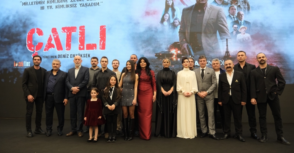 ÇATLI” FİLMİNDEN GÖRKEMLİ GALA