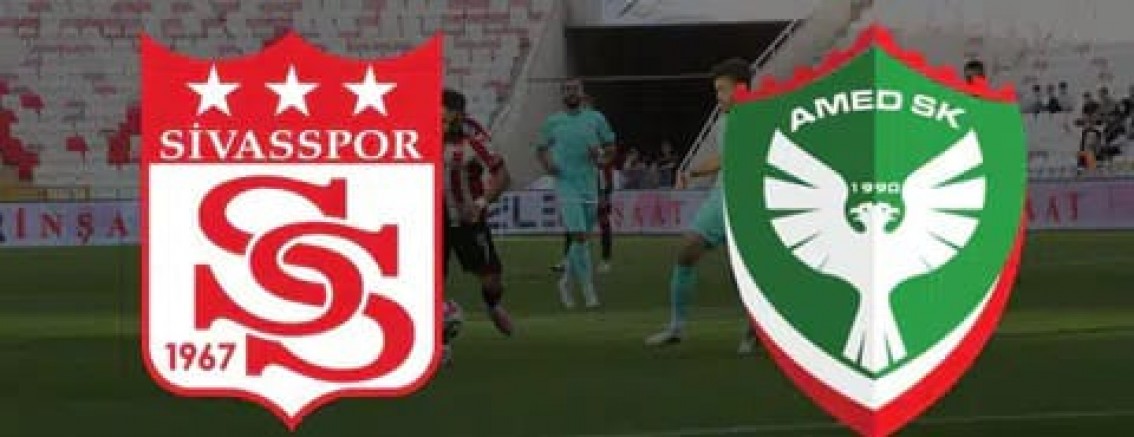 Sivasspor - Amedspor  11 ‘leri Belli oldu