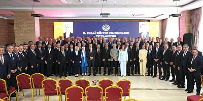 81 ilin Millî Eğitim Müdürü, Şırnak'ta toplandı