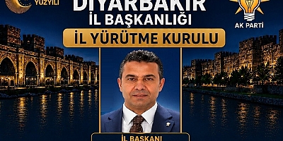 AK Parti Diyarbakır'da Yeni İl Yönetim ve Yürütme Kurulu Açıklandı