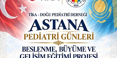 Astana’da Türkiye ve Kazakistan’dan pediatri uzmanlarını buluşturacak eğitim programı