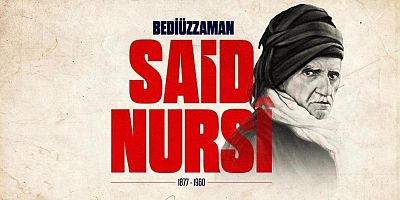 Bediüzzaman Said Nursî'nin Vefatının Yıl Dönümümü
