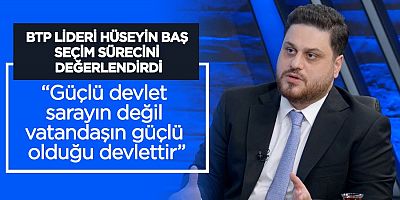 BTP Genel Başkanı Hüseyin Baş