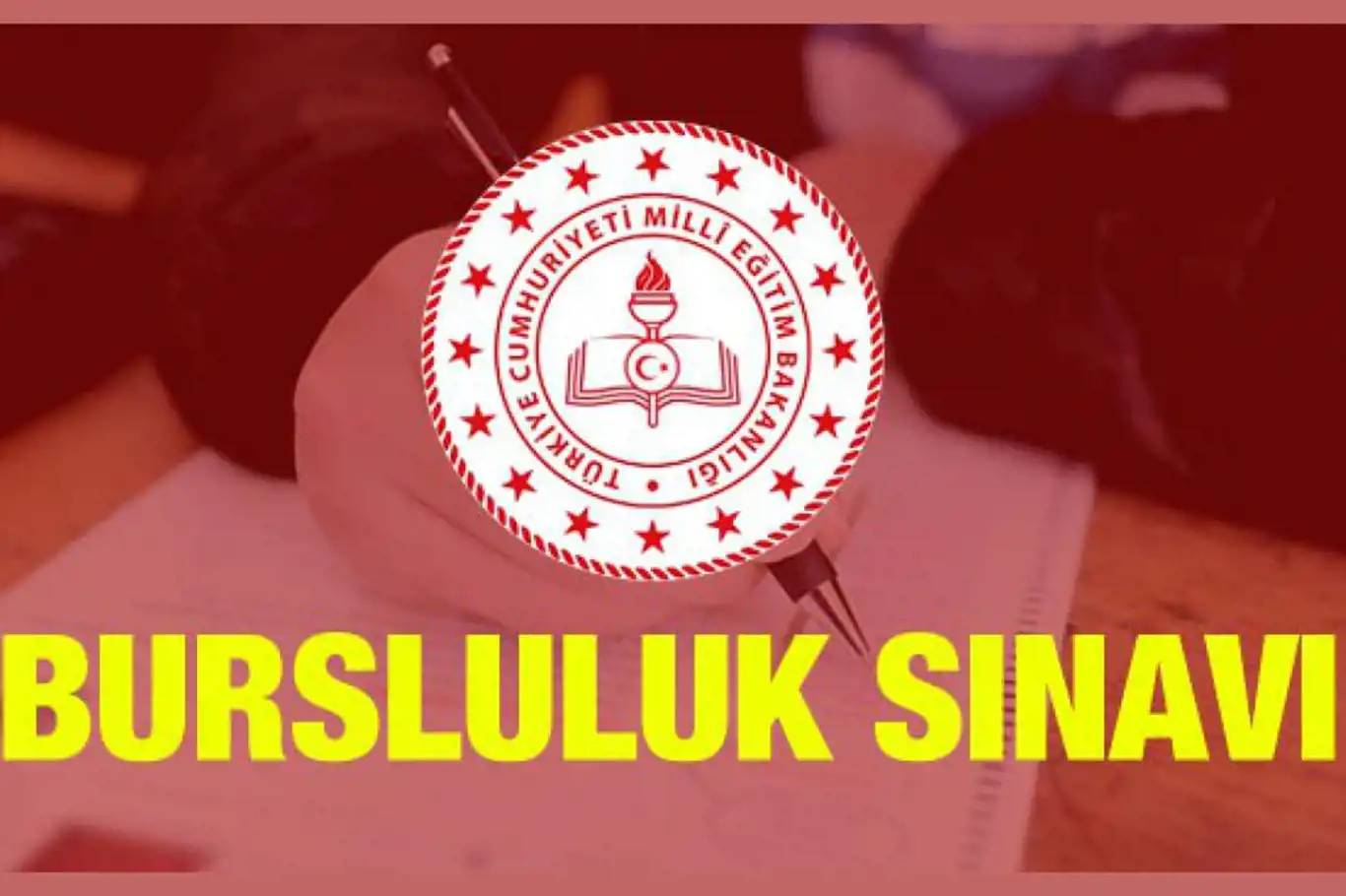 Bursluluk sınavı başvuru ve onay süresi uzatıldı