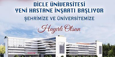 DİCLE ÜNİVERSİTESİ’NDE 600 YATAKLI HASTANE PROJESİNE RESMEN BAŞLANIYOR: YER TESLİMİ YAPILDI