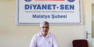 Diyanet-Sen Malatya Şube Başkanı Engin: İmamlarımızın kürsü dokunulmazlığı olmalıdır