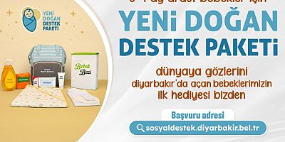 Diyarbakır Büyükşehir Belediyesi Yeni Doğan Destek Paketi uygulaması hayata geçirildi