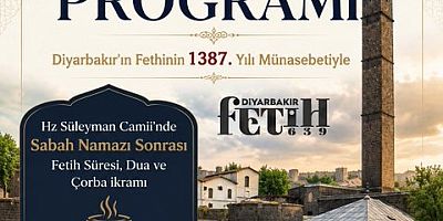 Diyarbakır’ın Fethinin 1387. Yılı Münasebetiyle Hz. Süleyman Camii’nde Fetih Programı Düzenlenecek
