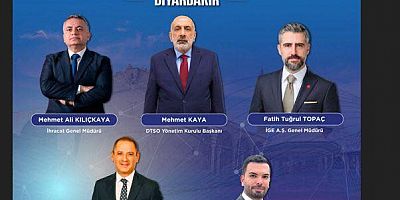 DİYARBAKIR İŞ DÜNYASI İHRACATIN GELECEĞİ İÇİN BİR ARAYA GELİYOR