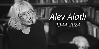 “Hakikatin Peşinde Bir Ömür: Alev Alatlı Ardında Derin Bir Fikir Mirası Bıraktı”