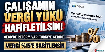 HEKİMSEN’DEN ÇALIŞANLARIN VERGİ YÜKÜNE SERT TEPKİ: “DAHA FAZLA ÇALIŞMANIN CEZASI OLMAZ!”