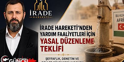 İrade Hareketi’nden Afrika ve Muhtaç Ülkelerdeki Yardımlar İçin Yasal Düzenleme Çağrısı