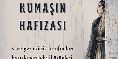 Kursiyerlerin Eserleri “Kumaşın Hafızası” Sergisinde Görücüye Çıkacak