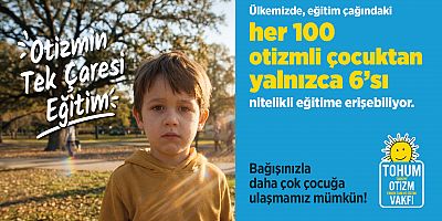 Otizmli 100 çocuktan yalnızca 6’sı nitelikli eğitime ulaşabiliyor