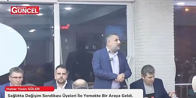Sağlıkta Değişim Sendikası Diyarbakır’da 4. Yemekli Toplantısını Gerçekleştirdi