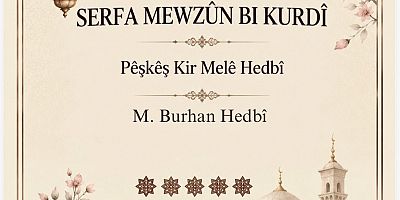 Şeyh Burhan Hedbî’den Medrese Eğitimine Yeni Eser: “Serfa Mevzun”