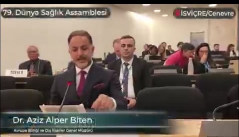 TÜRKİYE’DEN 79. DÜNYA SAĞLIK ASAMBLESİ’NDE GAZZE ÇAĞRISI